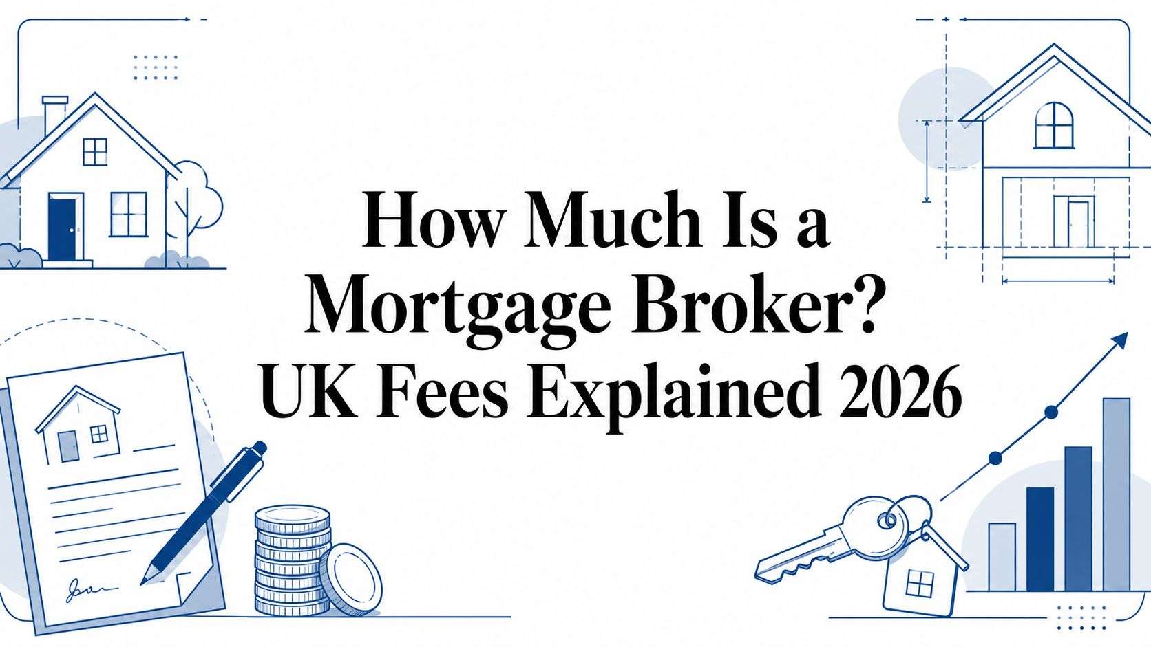 Blue line-art banner showing houses, coins, keys, and a rising chart around the title about mortgage broker fees.